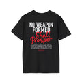 No Weapon Formed Against Me Shall Prosper— Soft Casual Crew Tee