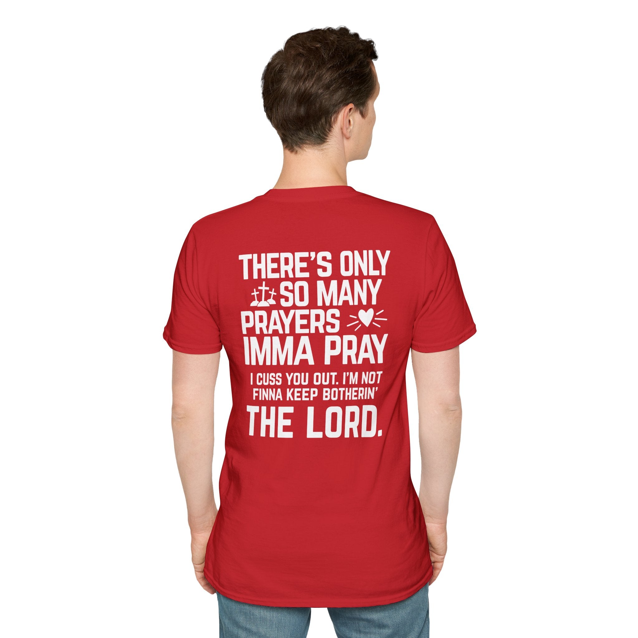Not Going to Bother the Lord  — Soft Casual Crew Tee