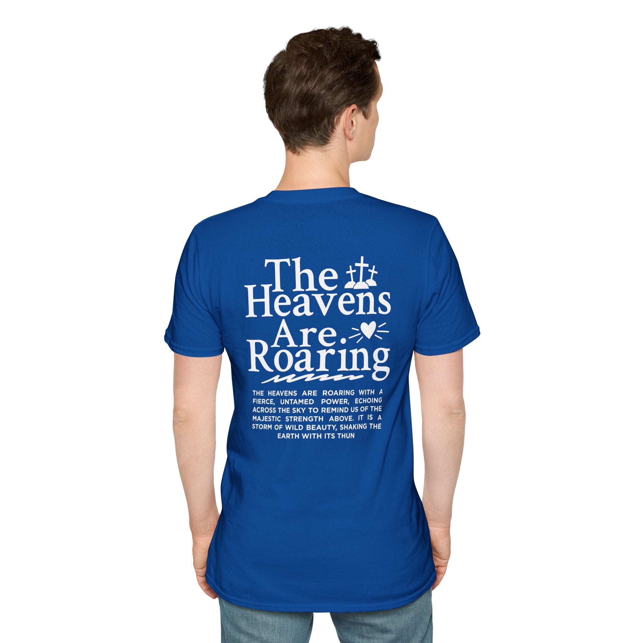 The Heavens are Roaring — Soft Casual Crew Tee