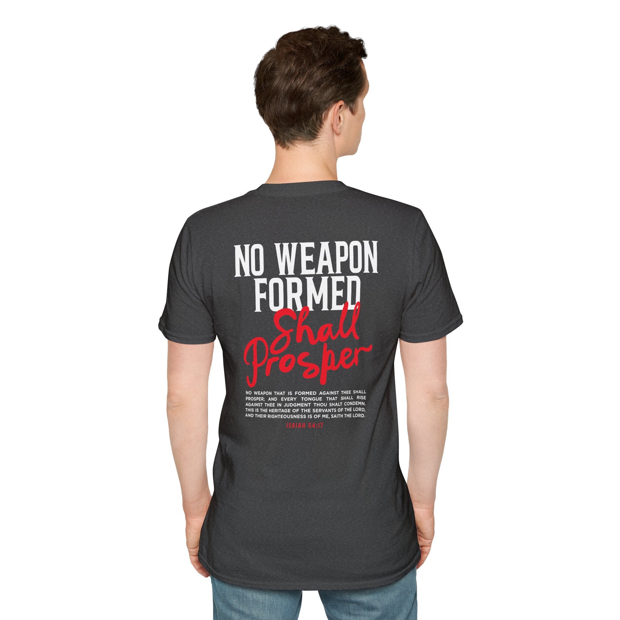 No Weapon Formed Against Me Shall Prosper— Soft Casual Crew Tee