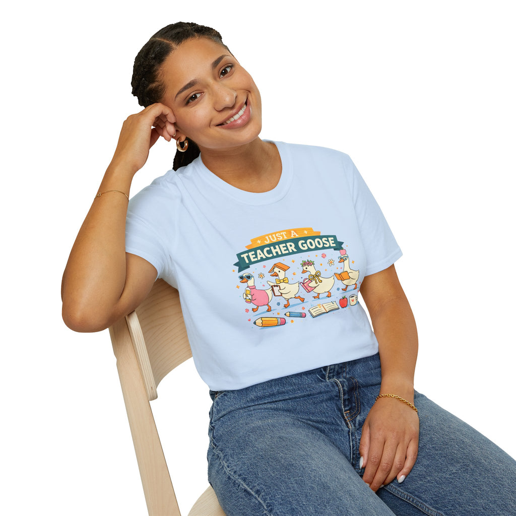 Just a Teacher Goose — Soft Casual Crew Tee